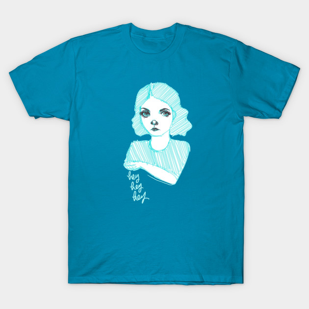 Hey Hey Hey Pretty Blue Haired Girl Blue Hair T Shirt Teepublic Uk
