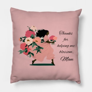 Thanks for helping me blossom, Mom, woman with pink peonies Pillow