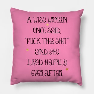 A Wise Woman typographic wisdom Pillow