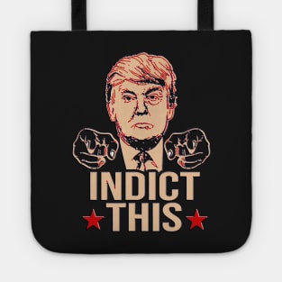 Vintage Funny Trump Indict This Tote