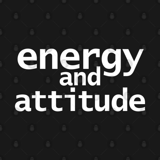 Energy and Attitude by ellenhenryart