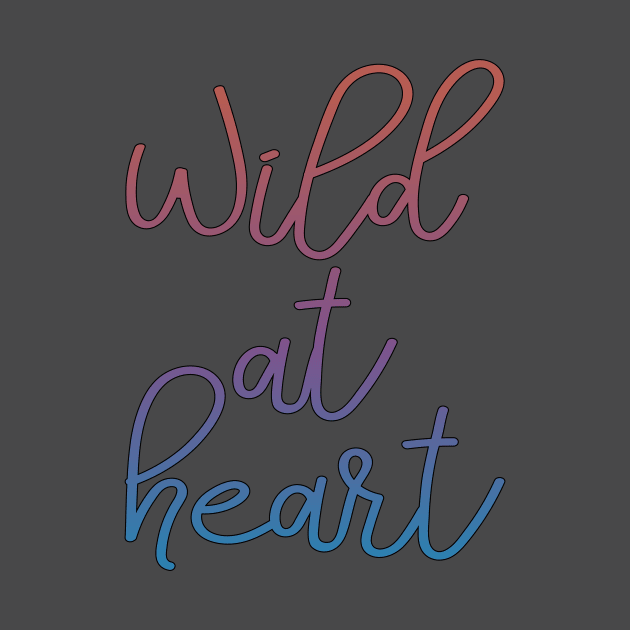 Wild at Heart by FontfulDesigns