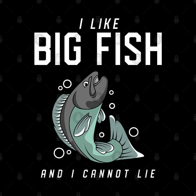 I like big fish and I cannot lie by Markus Schnabel