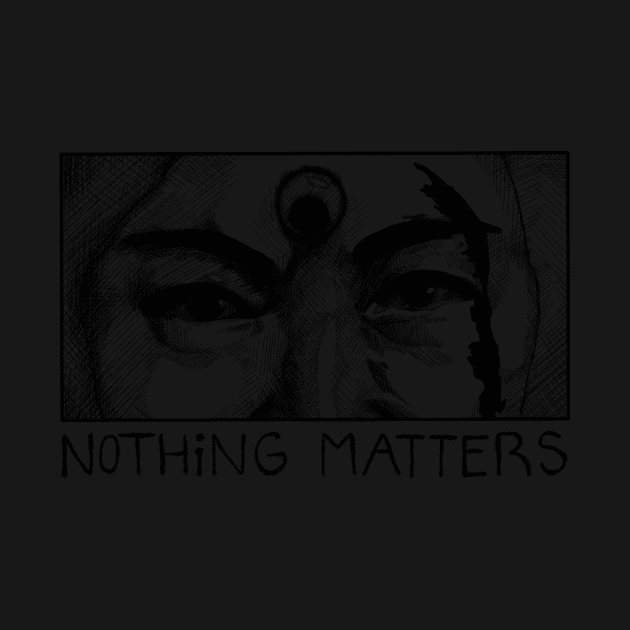 Everything Everywhere All At Once - Nothing Matters by slugboyart