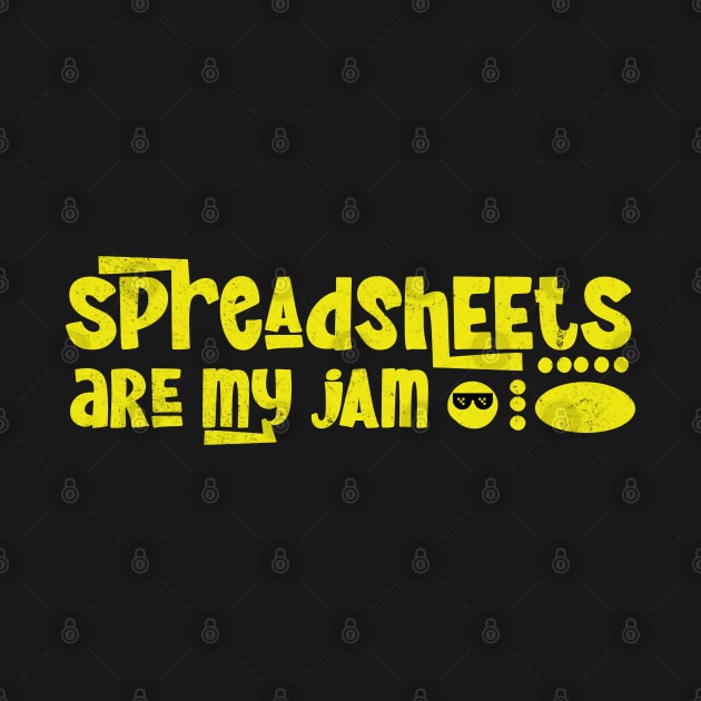 Spreadsheets are my jam by Sam Designs