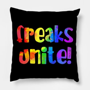 Freaks unite! Pillow