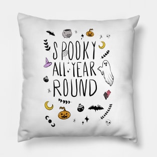 Spooky All Year Round Pillow