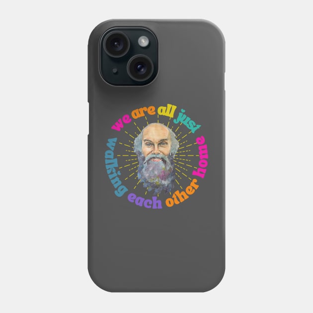 Ram Dass Walking Each other home Phone Case by karenpaytonart