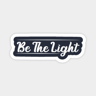 Be The Light Cristian Magnet