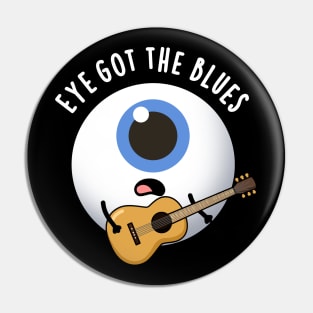 Eye Got The Blues Cute Eyeball Music Pun Pin