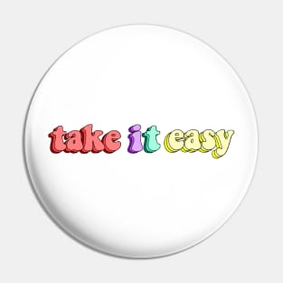 Take It Easy by Surfaces Pin