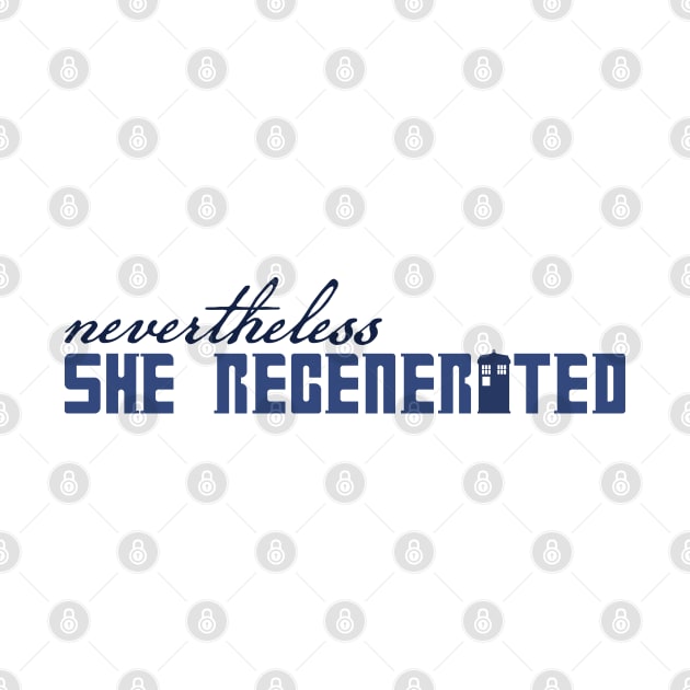 Nevertheless She Regenerated by DevilOlive