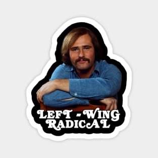 Left-Wing Radical Magnet