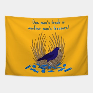 One Man's Trash is Another Man's Treasure - Satin Bowerbird Tapestry