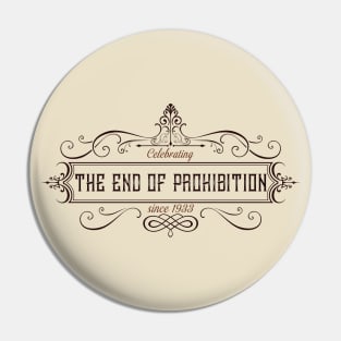 Celebrating the End of Prohibition Red Pin