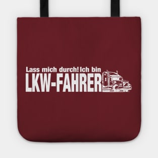 Lass mich durch ich bin LKW-Fahrer (white) Tote