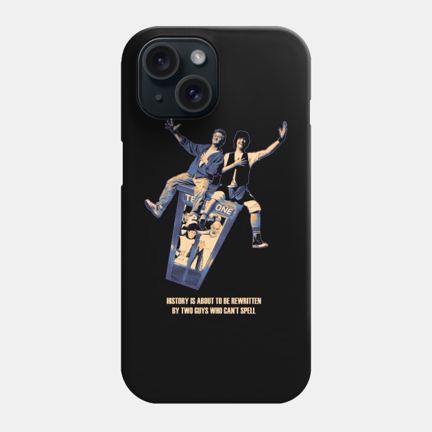 Bill and Ted - Be Excellent To Each Other Phone Case by demarsi anarsak