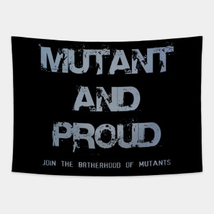 Mutant and proud Tapestry