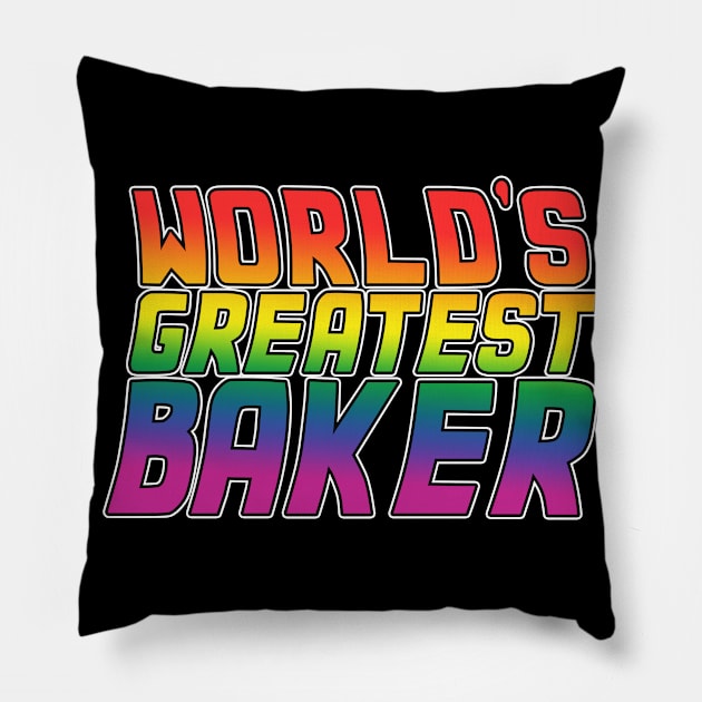 Baker job gifts design. Perfect present for mom dad friend him or her. Lgbt rainbow color Pillow by SerenityByAlex