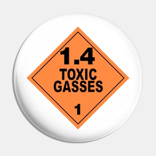 WARNING! TOXIC GASSES! Pin