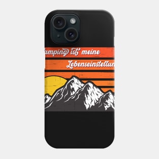 Camping Ist Meine Lebenseinstellung I Camper Sprüche Phone Case