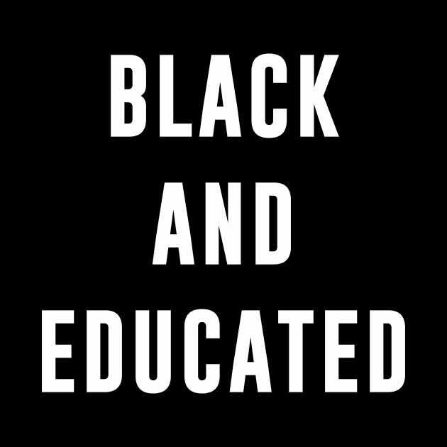 Black And Educated by teesumi