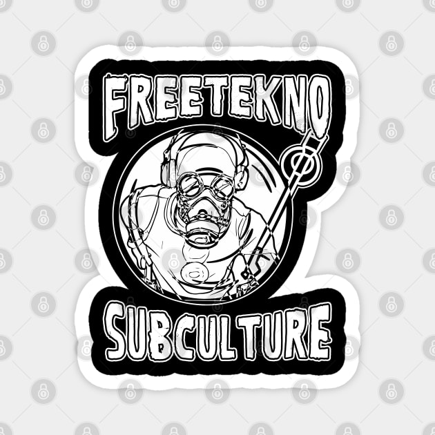 Free Tekno Subculture Magnet by T-Shirt Dealer