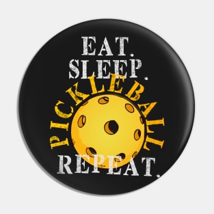 EAT SLEEP PICKLEBALL REPEAT LOVER FUNNY QUOTE GIFT Pin