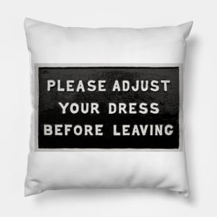 Vintage Railway Sign please adjust your dress Pillow