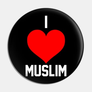 love Muslim Forever Pin