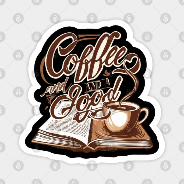 Coffee Good Book life Magnet by SR8891