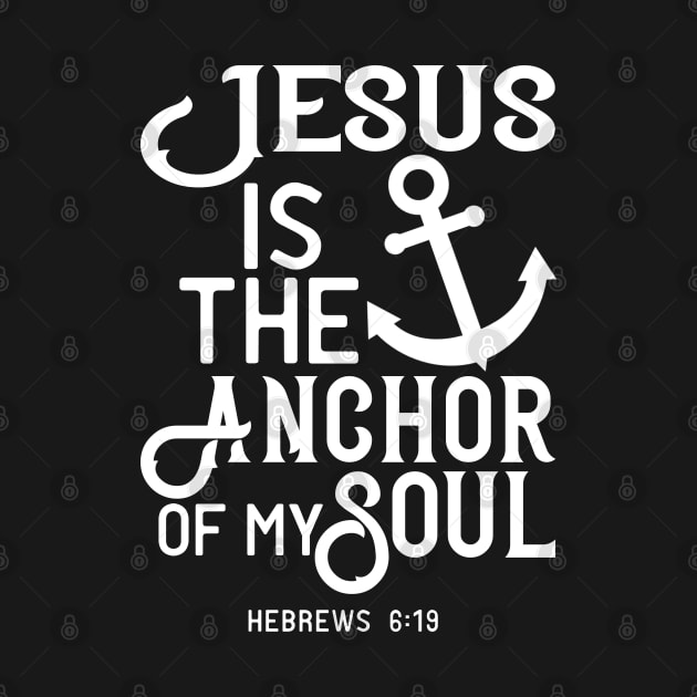 Jesus Is The Anchor of My Soul Bible Scripture Verse Christian by sacredoriginals