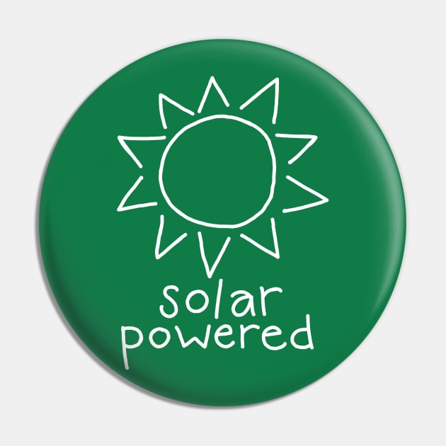 Solar Powered (white) Pin by Christine Borst Creative Studio