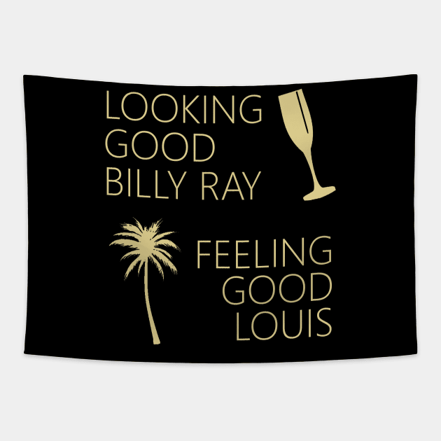 Trading Places - Looking Good Billy Ray Feeling Good Louis Tapestry by Bigfinz