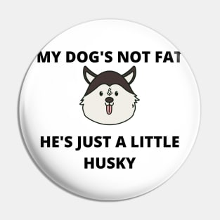 A Little Husky Pin