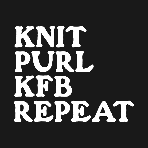 Kfb Tshirt, Crocheting Gifts, Knitting Gifts for Mom, Shirt for Grandma, Knitting Front and Back Shirts for Women, Knitter Gifts, Crocheter by Snoe