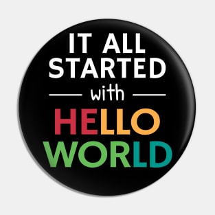 It all started with Hello World Pin