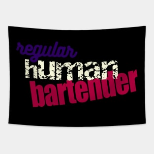 Regular Human Bartender Tapestry