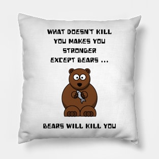 What doesn't kill you makes you stronger Pillow