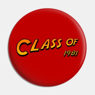 Class Of 1981 Pin