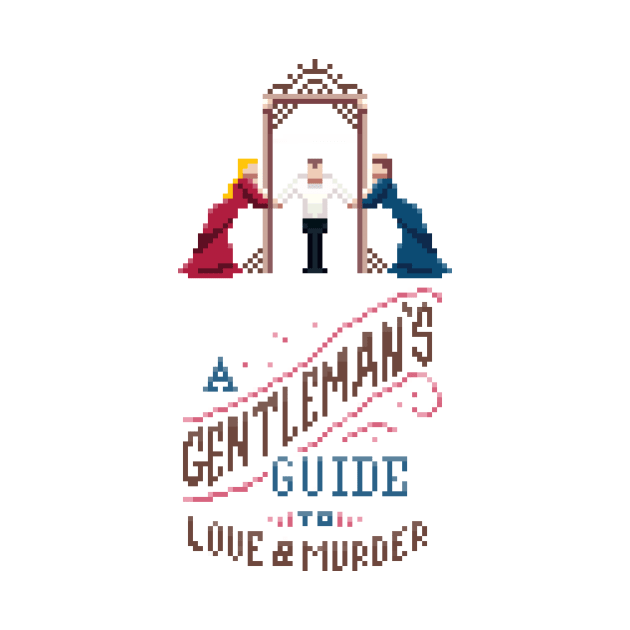 A Gentleman's Guide to Love and Murder by craycrayowl