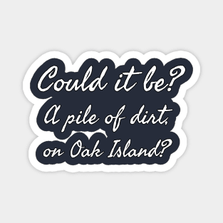 What's on Oak Island? Magnet