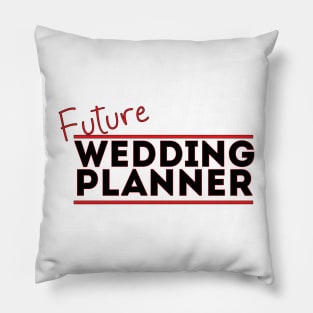 Future Wedding Planner Pillow