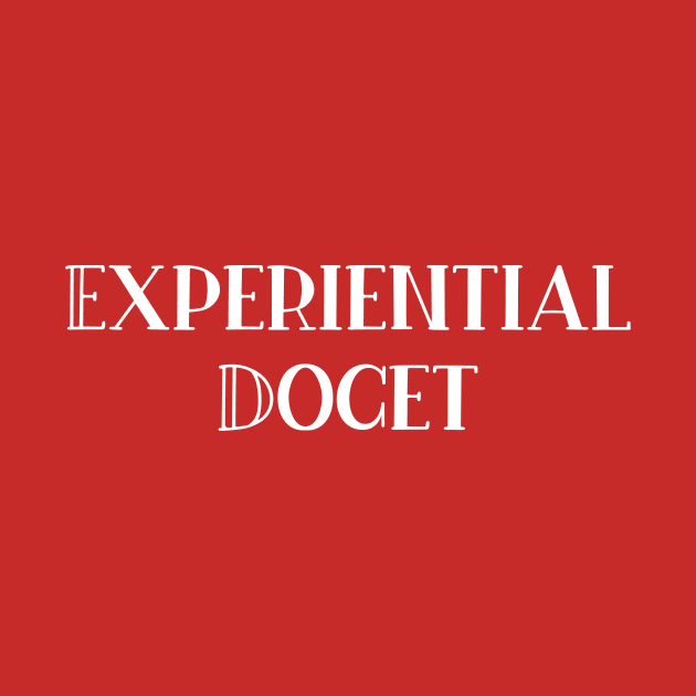 Experiential Docet by StillInBeta