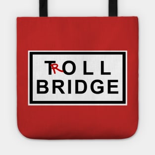 Troll Bridge Tote