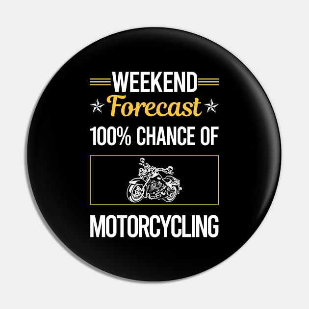 Funny Weekend Motorcycling Motorcycle Motorbike Motorbiker Biker Pin by lainetexterbxe49