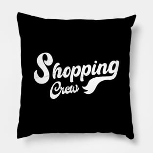 Shopping Crew Pillow