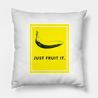 just fruit it Pillow