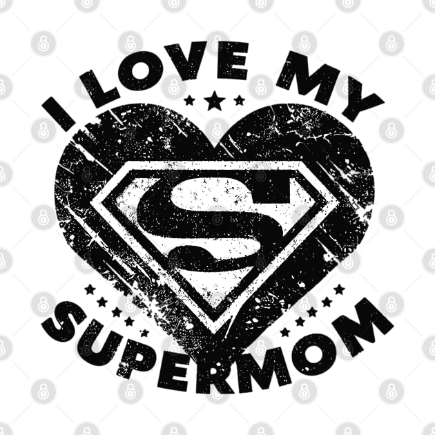 I LOVE MY SUPERMOM by Vehicles-Art