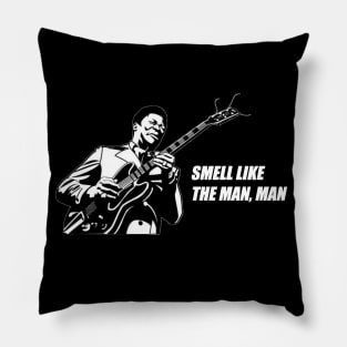 Smell Like The Man, Man Pillow